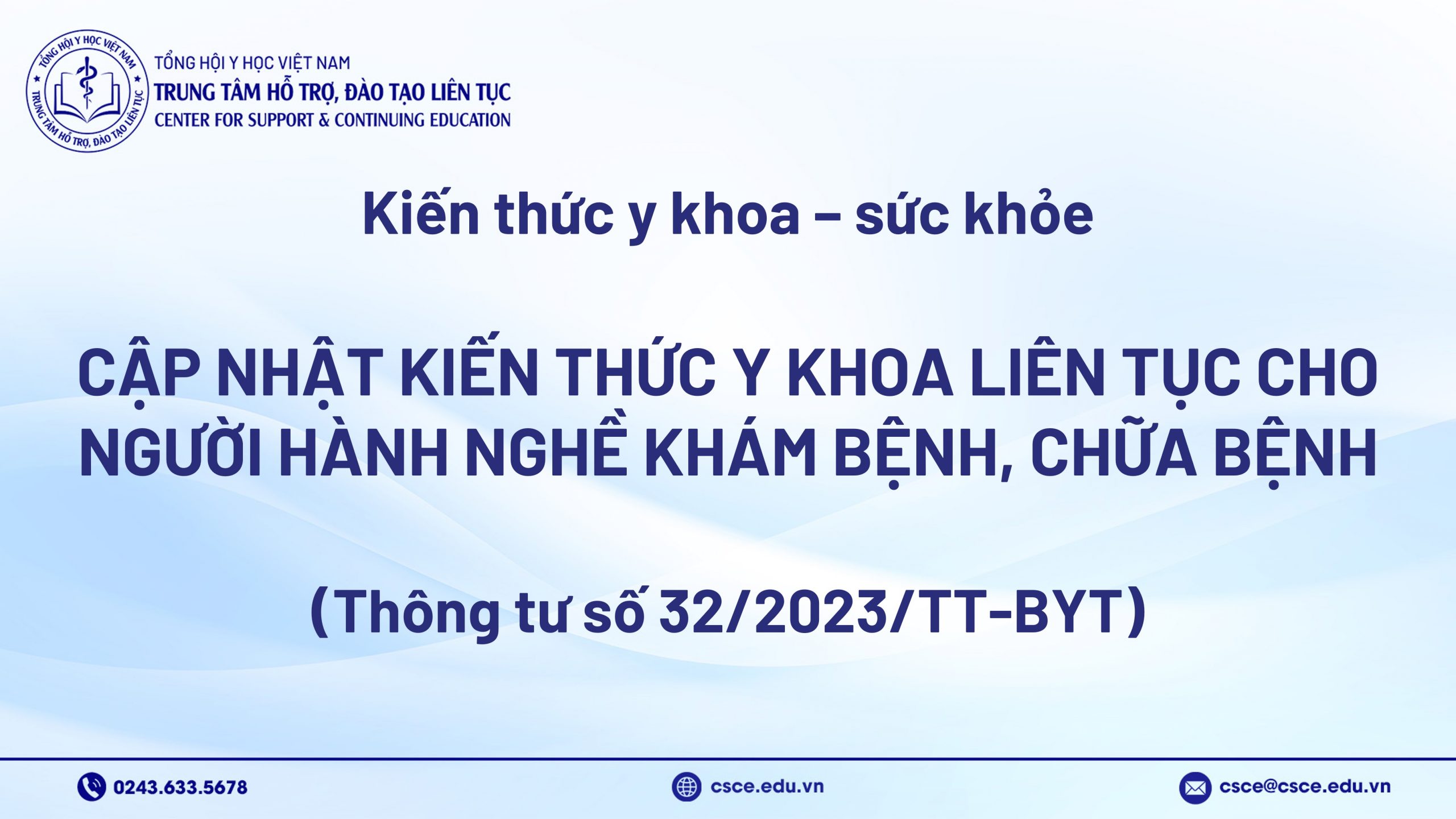 Cập nhật kiến thức y khoa liên tục cho người hành nghề khám bệnh, chữa bệnh (Thông tư số 32/2023/TT-BYT)