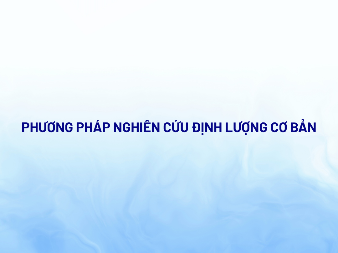 Chương trình tập huấn “Phương pháp nghiên cứu định lượng cơ bản”