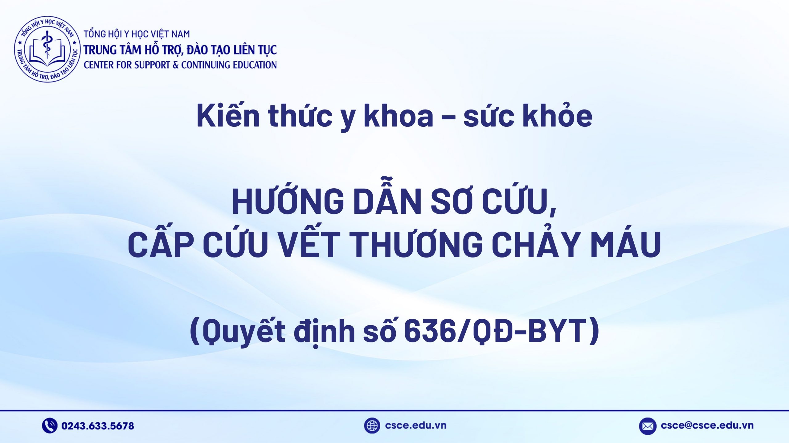 Hướng dẫn Sơ cứu, cấp cứu vết thương chảy máu (Quyết định số 636/QĐ-BYT)