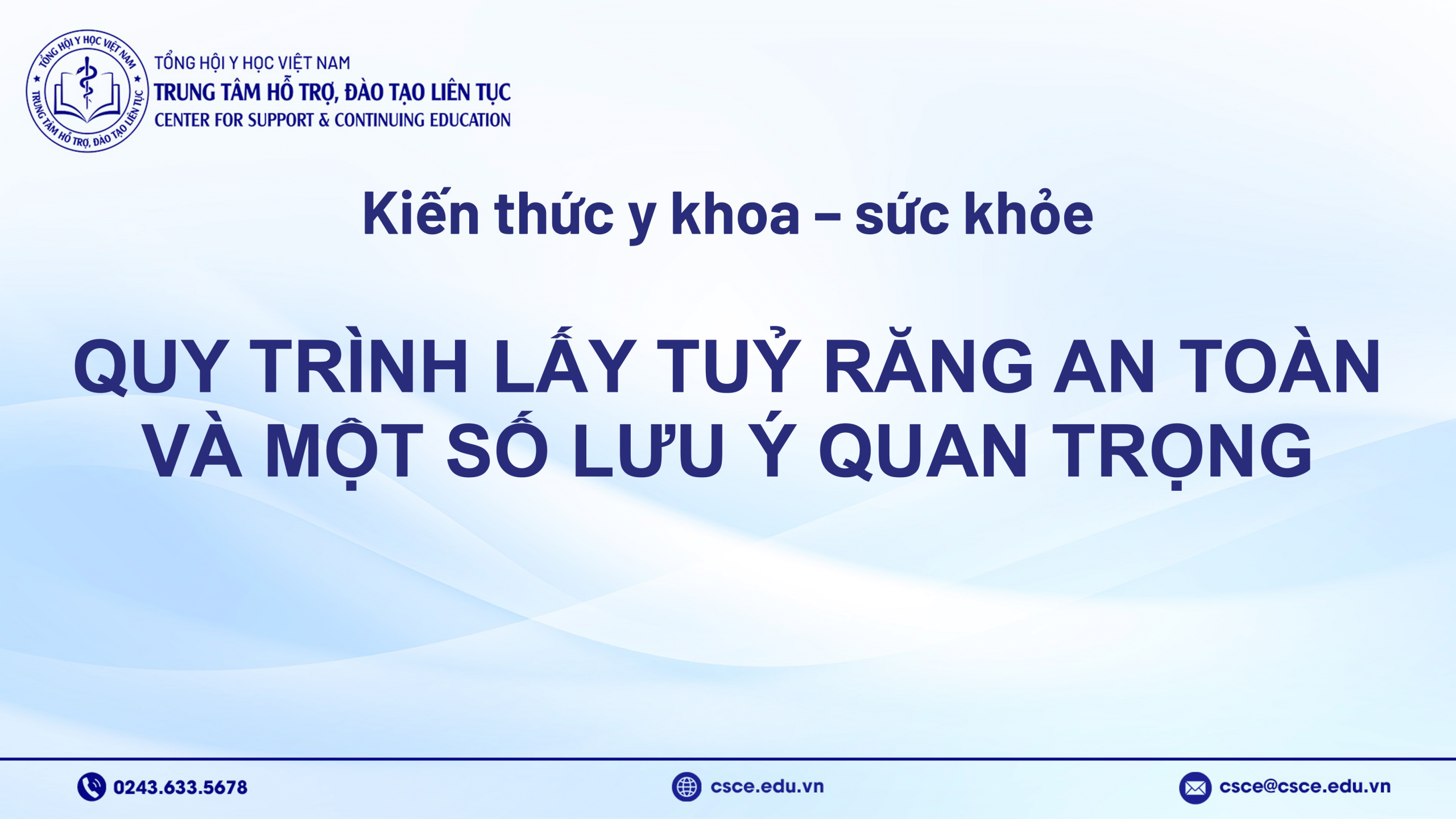 Quy trình lấy tủy răng an toàn và một số lưu ý quan trọng
