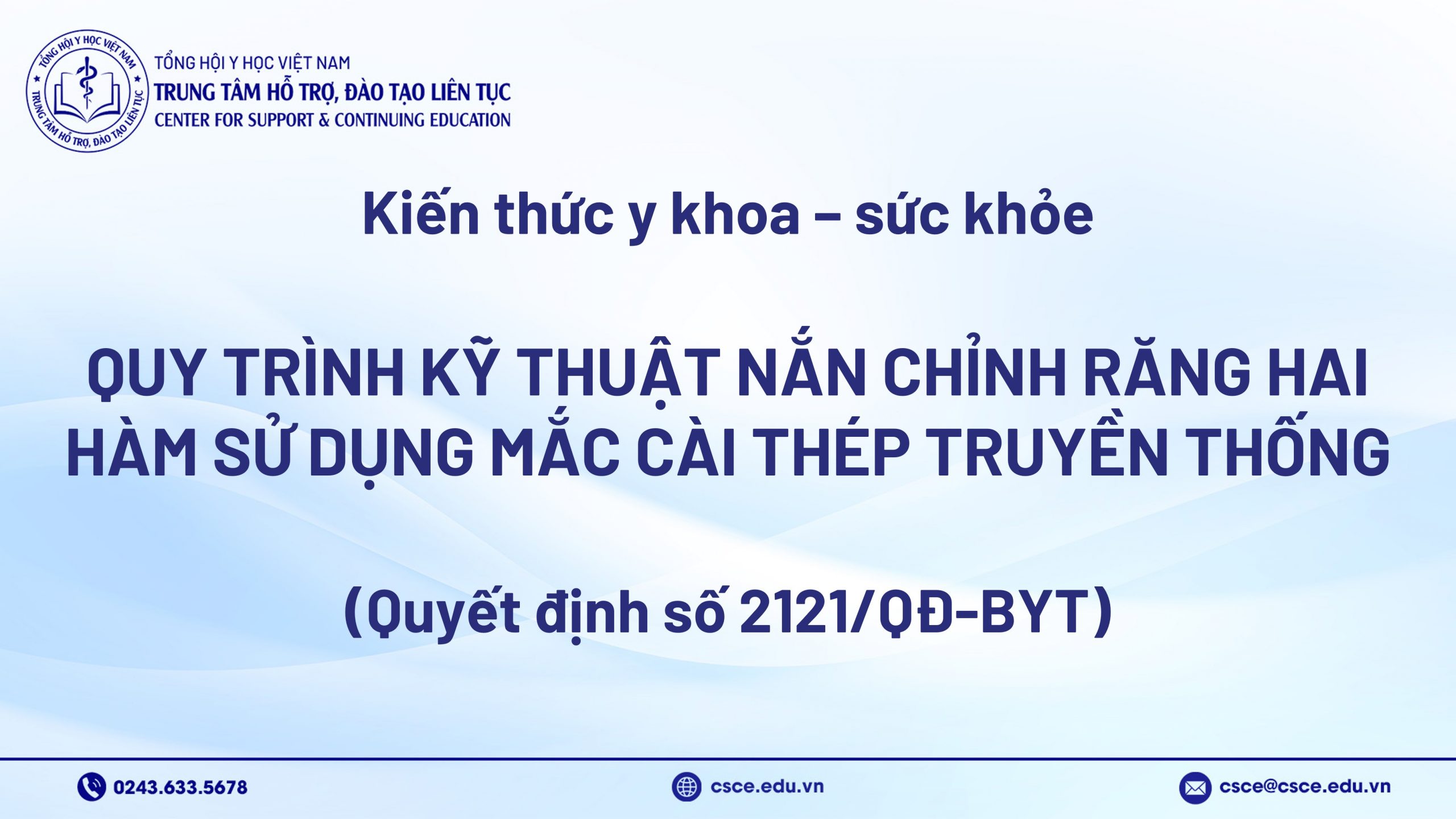 Quy trình kỹ thuật Nắn chỉnh răng hai hàm sử dụng mắc cài thép truyền thống (Quyết định số 2121/QĐ-BYT)