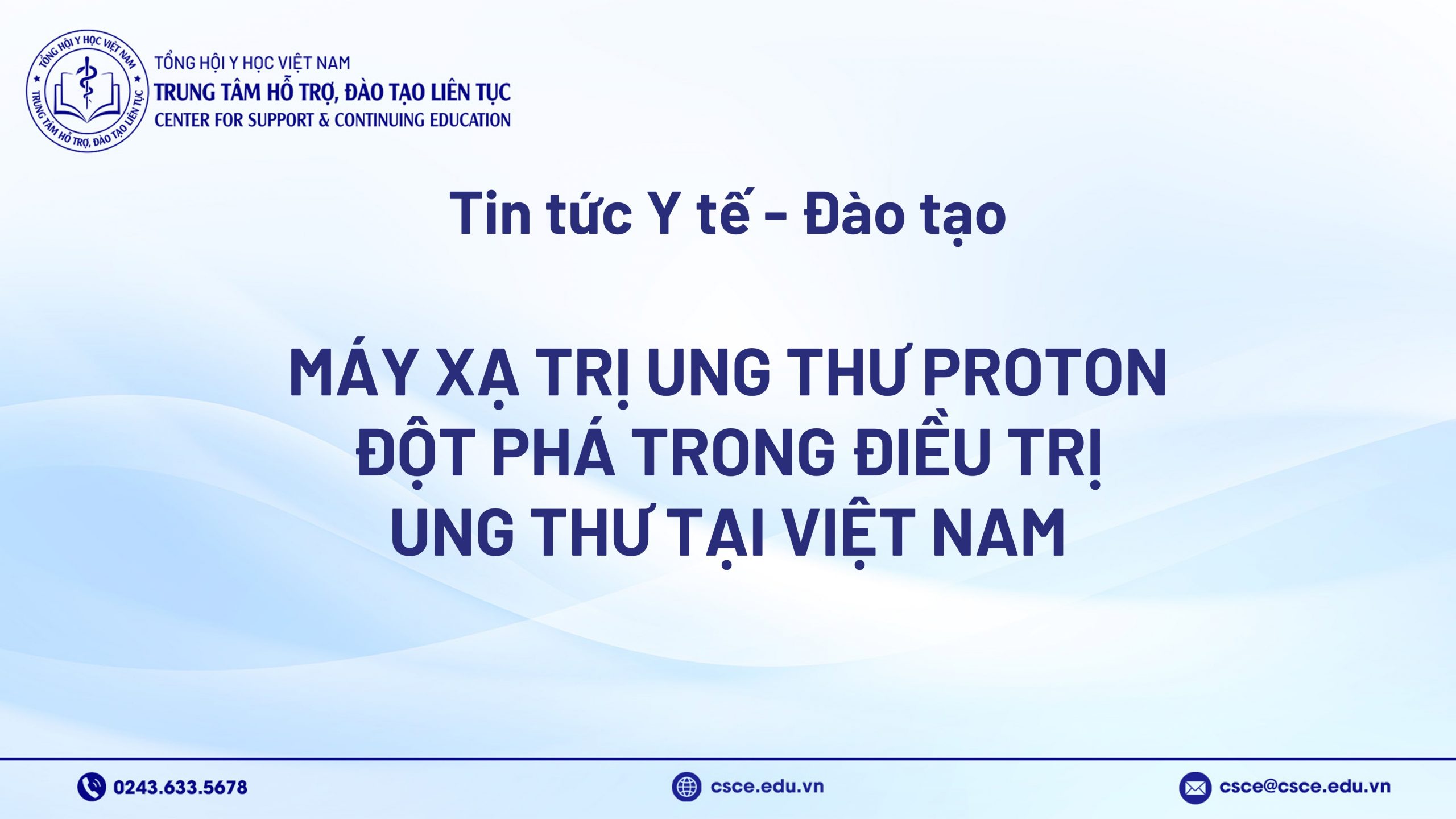 Máy xạ trị ung thư proton – Đột phá trong điều trị ung thư tại Việt Nam