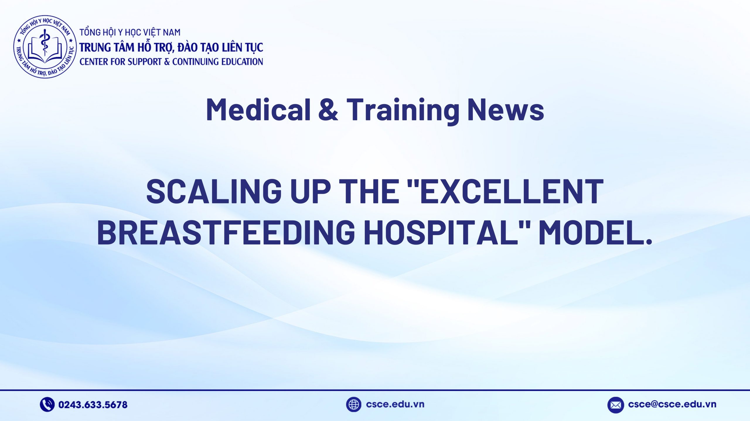 Scaling up the “Excellent Breastfeeding Hospital” model.