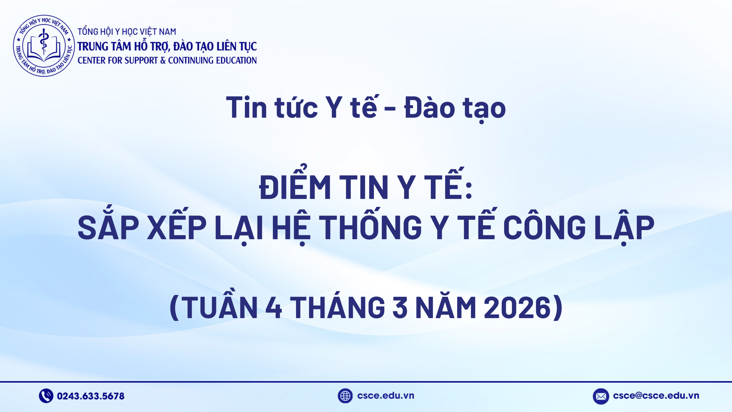 Điểm tin y tế: Sắp xếp lại hệ thống y tế công lập (Tuần 4 tháng 3 năm 2026)