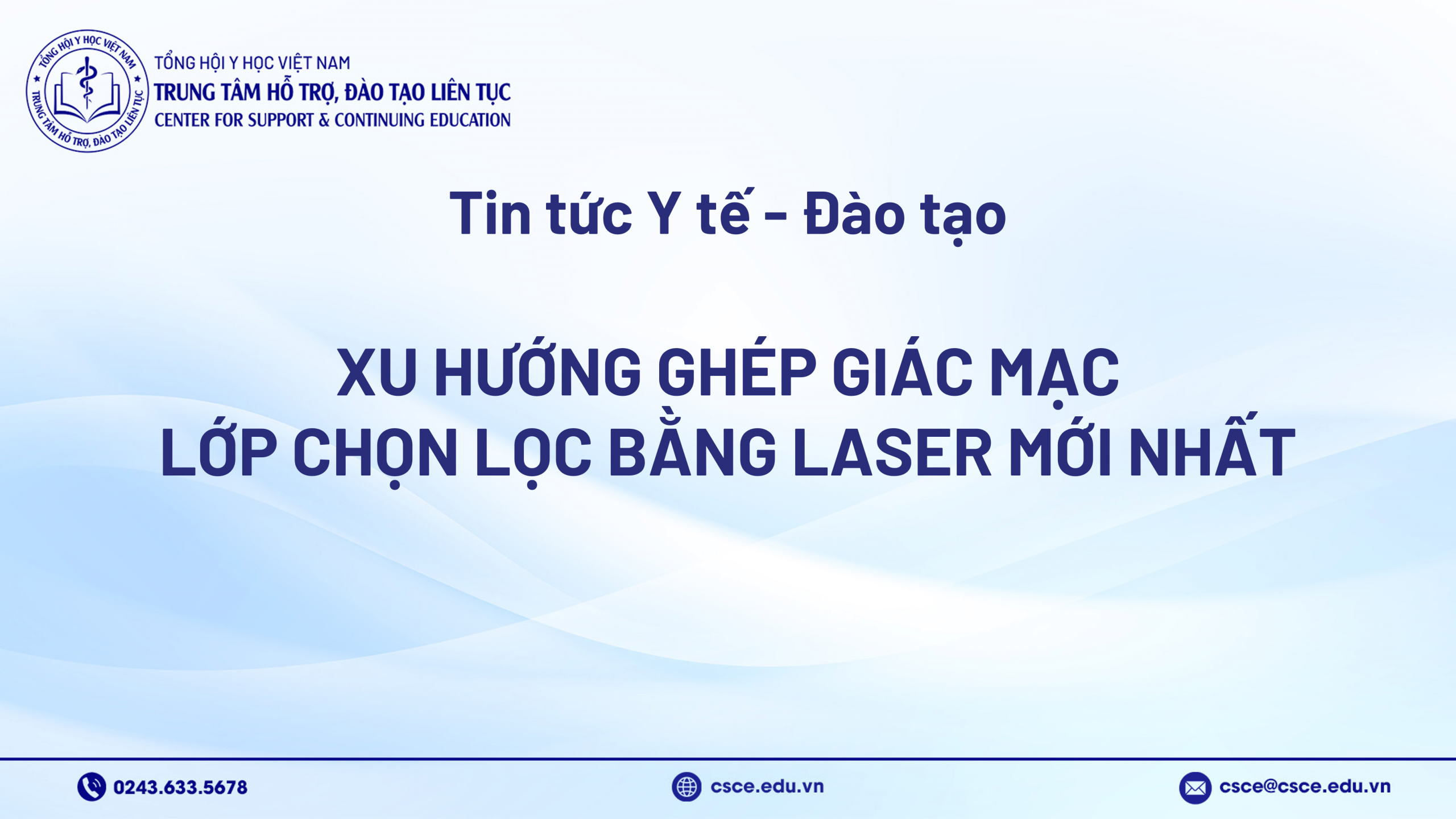 Xu hướng ghép giác mạc lớp chọn lọc bằng Laser mới nhất