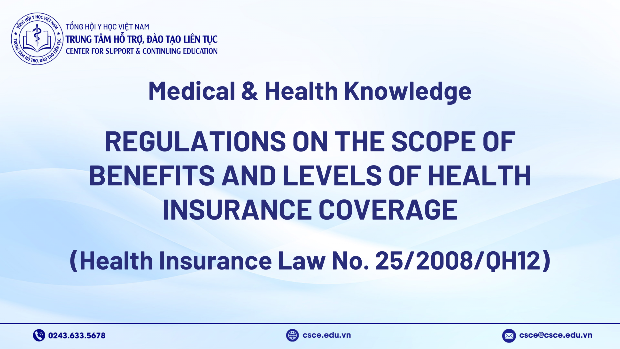 Regulations on the Scope of Benefits and Levels of Health Insurance Coverage (Health Insurance Law No. 25/2008/QH12)