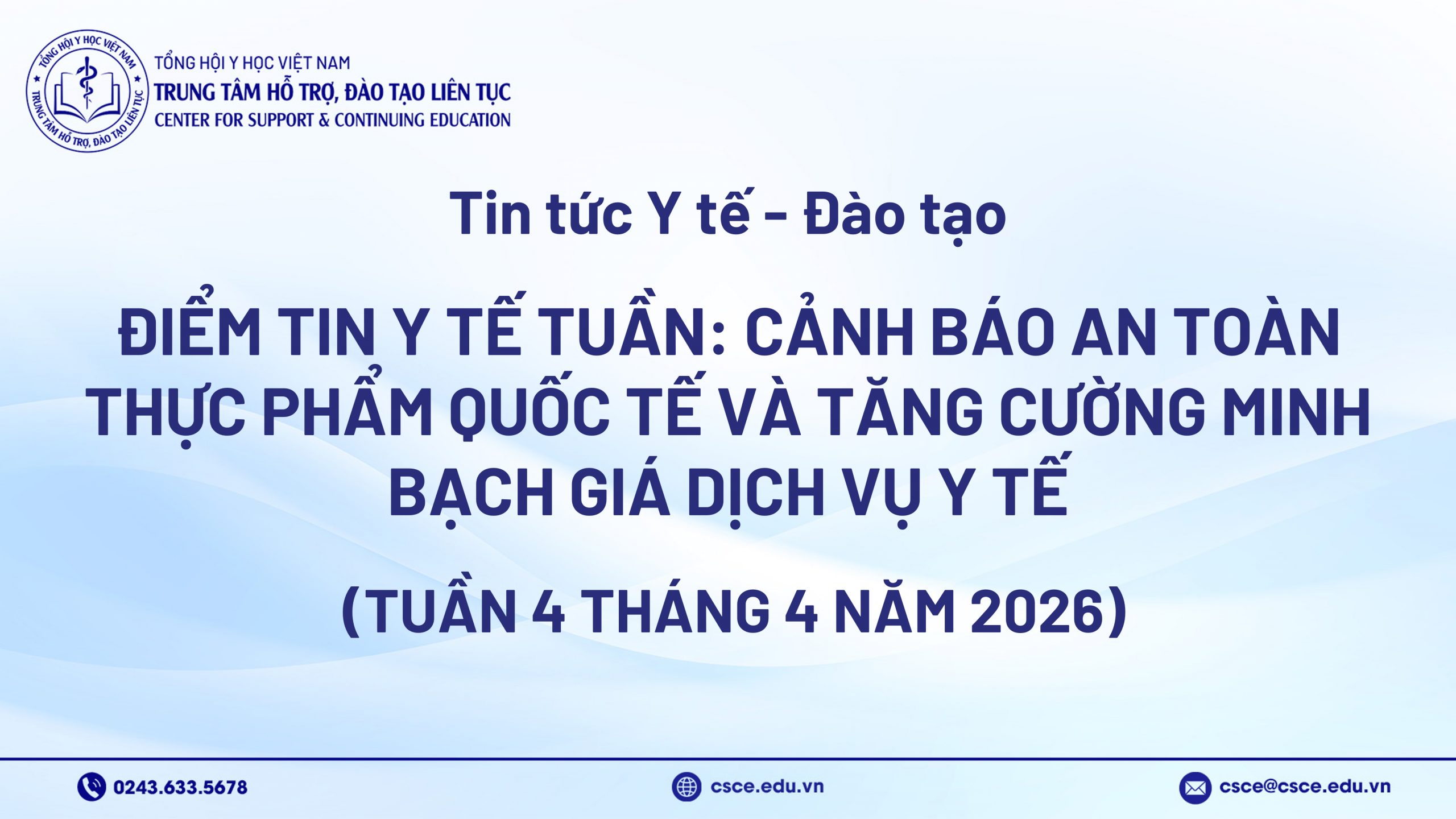 Điểm tin y tế tuần: Cảnh báo an toàn thực phẩm quốc tế và tăng cường minh bạch giá dịch vụ y tế (Tuần 4 tháng 4 năm 2026)