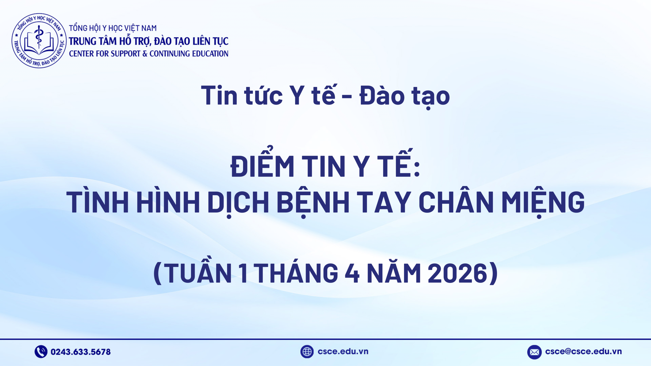 Điểm tin y tế: Tình hình dịch bệnh tay chân miệng và biến thể SARS-CoV-2 mới (Tuần 1 tháng 4 năm 2026)
