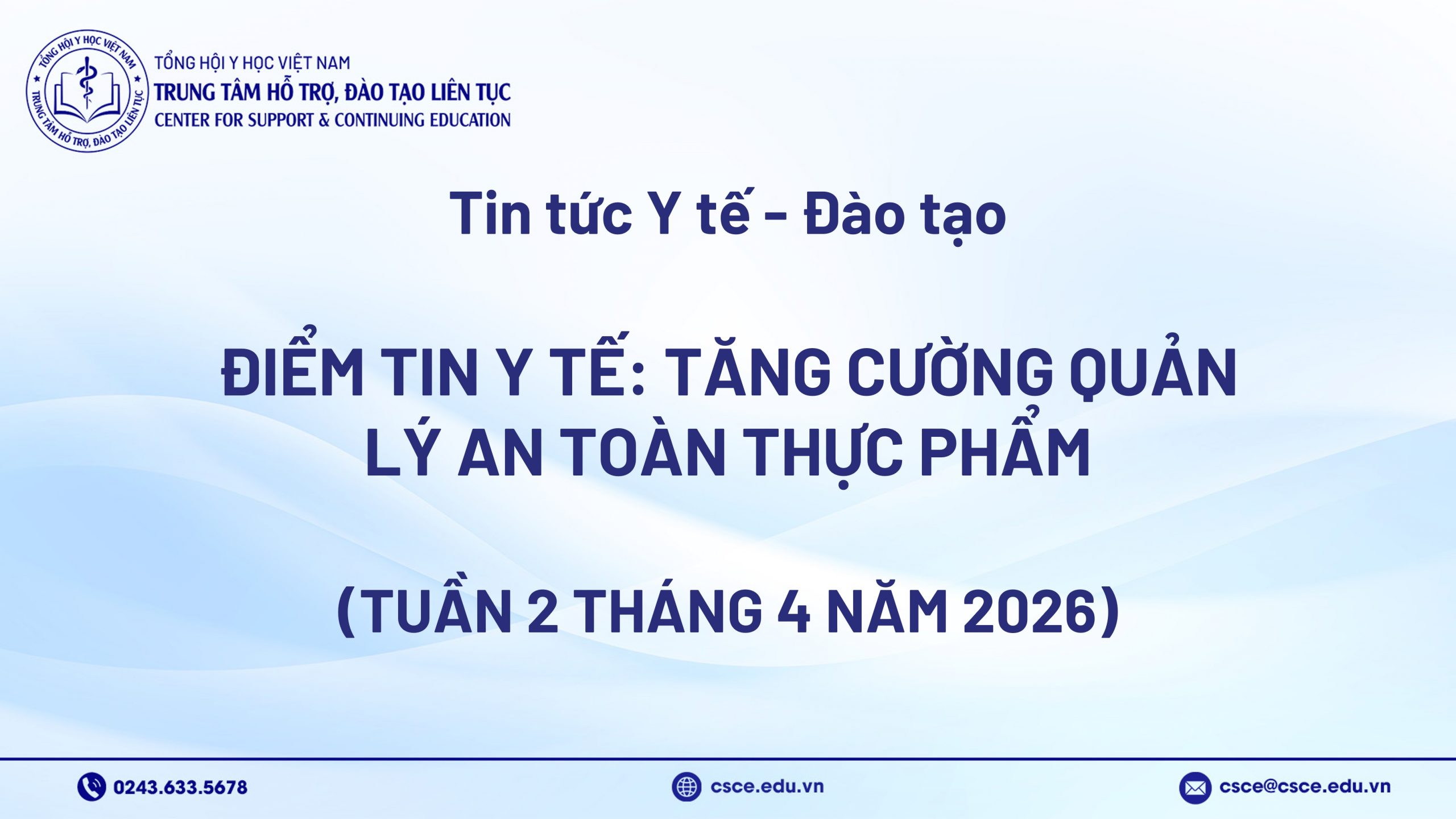 Điểm tin y tế: Tăng cường quản lý an toàn thực phẩm (Tuần 2 tháng 4 năm 2026)
