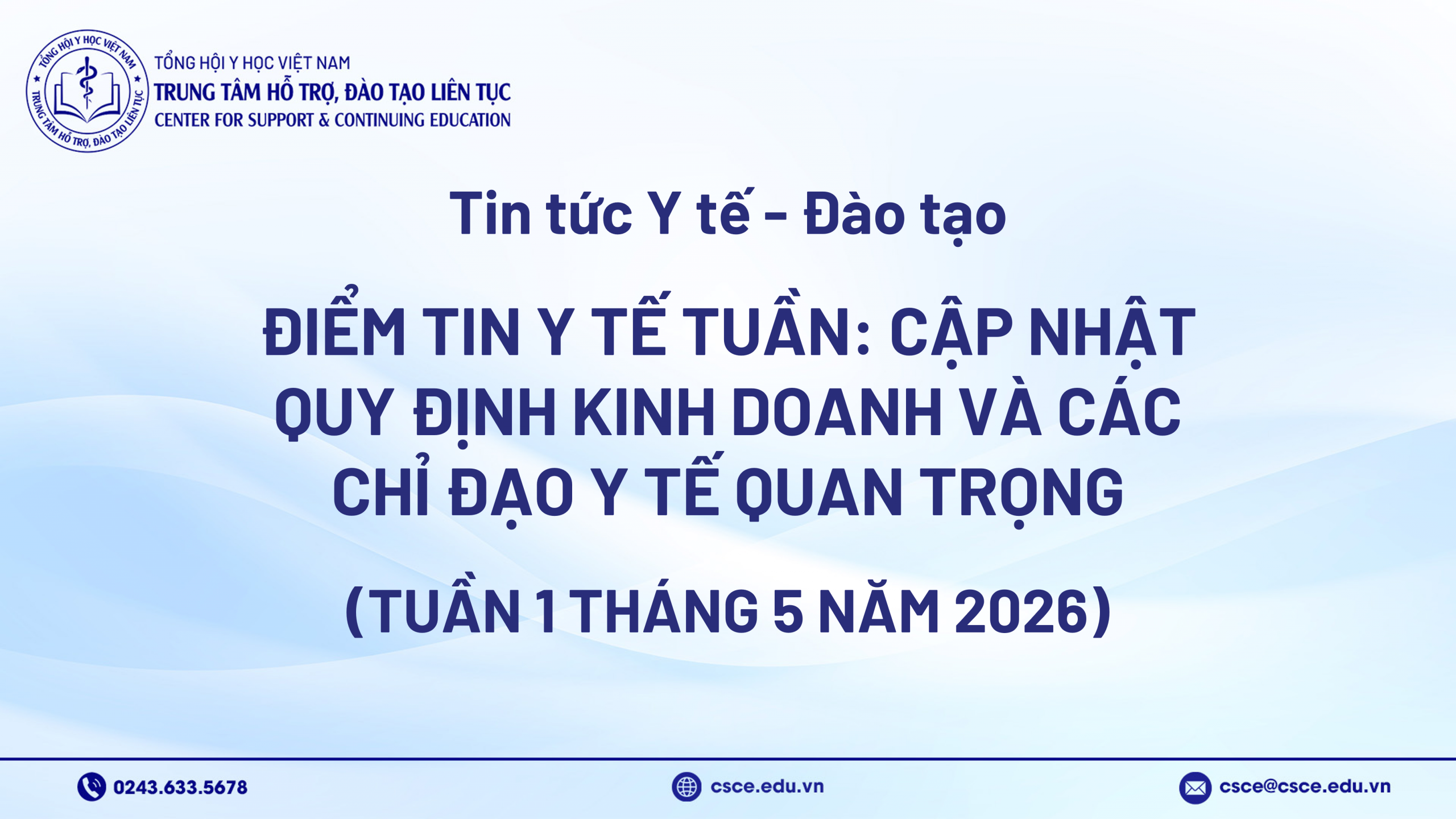 Điểm tin y tế tuần: Cập nhật quy định kinh doanh và các chỉ đạo y tế quan trọng (Tuần 1 tháng 5 năm 2026)